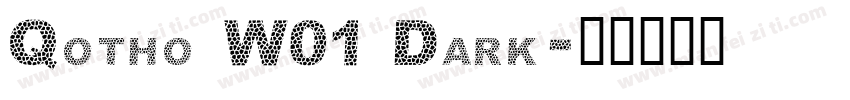 Qotho W01 Dark字体转换